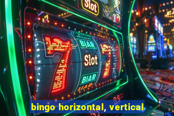 bingo horizontal, vertical